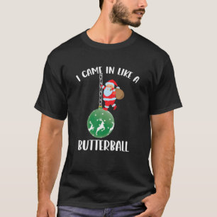 Camiseta Llegué Como Una Santa Cláusula De Navidades De Bal