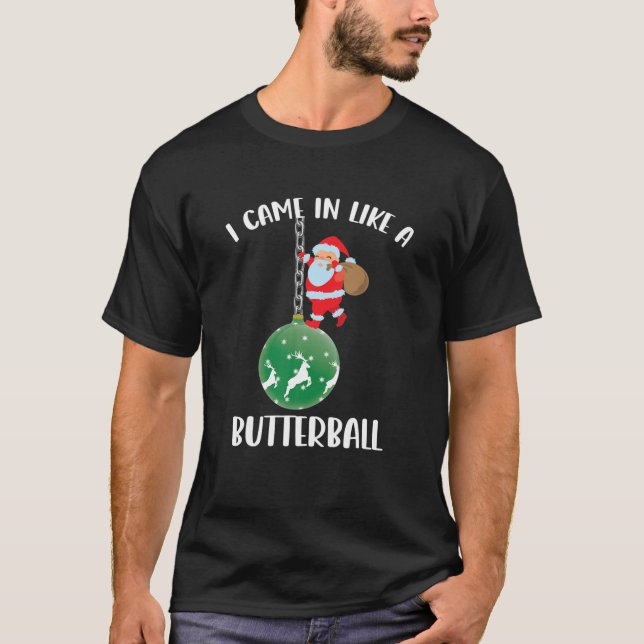 Camiseta Llegué Como Una Santa Cláusula De Navidades De Bal (Anverso)