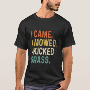 Camiseta Llegué Corté Pateé Césped Divertido Cortacésped