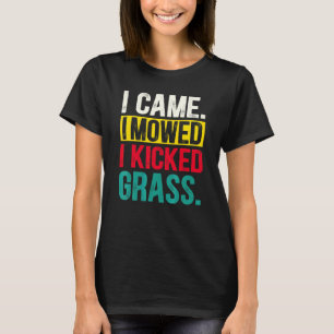 Camiseta Llegué Corté Pateé Césped Jardinería Cortacésped