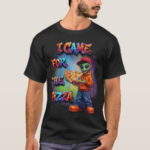 Camiseta Llegué Por La Pizza Diseño De Comida De Alien Dive