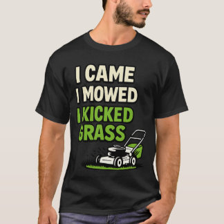 Camiseta Llegué, Segué, Pisé Césped Humor Cuidado de Césped