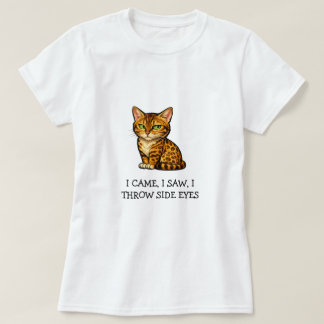 Camiseta Llegué, vi, lancé miradas laterales, lindo gato Be