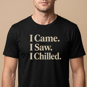 Camiseta Llegué. Vi. Me relajé.