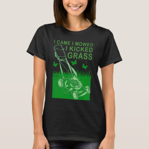 Camiseta Llegué Y me juré que pateé hierba de hierba de hie