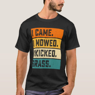 Camiseta Llegué Y Me Maullé Y Pateé Grasa