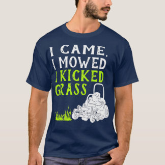 Camiseta Llegué Y Me Mostré Con Una Célebre Ducha De Césped