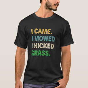 Camiseta Llegué Y Me Mostré Pateando Jardinería De Hierro D
