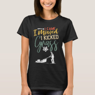Camiseta Llegué Y Me Mostré Pateando Jardinería De Hierro D