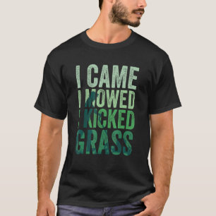 Camiseta Llegué Y Me Mostré Y Pateé La Moda De Césped 2
