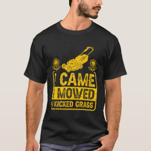 Camiseta Llegué Y Me Mostré Y Pateé La Oleada De Césped