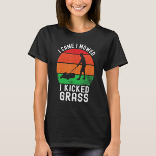 Camiseta Llegué Y Me Permití Que Pateaba Gardenas De Césped