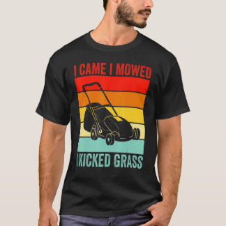 Camiseta Llegué Y Me Permití Que Pateaba Un Jardinero De Or