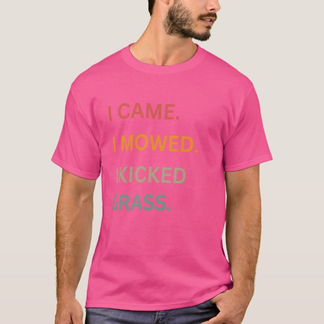 Camiseta Llegué Y Recibí Que Le Pateé A Grass Grass Funny S (Anverso)