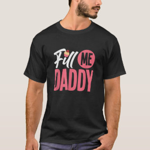 Camiseta Lléname papi travieso Humor adulto Chef Pastel de
