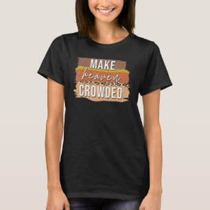 Camiseta Llenar el Cielo de Almas Cristiano para Mujere