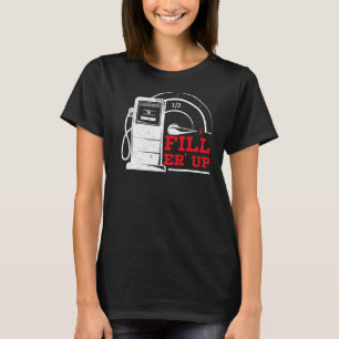 Camiseta Llene "Er Up Gas Station Attendt Gas Pump Gasolin