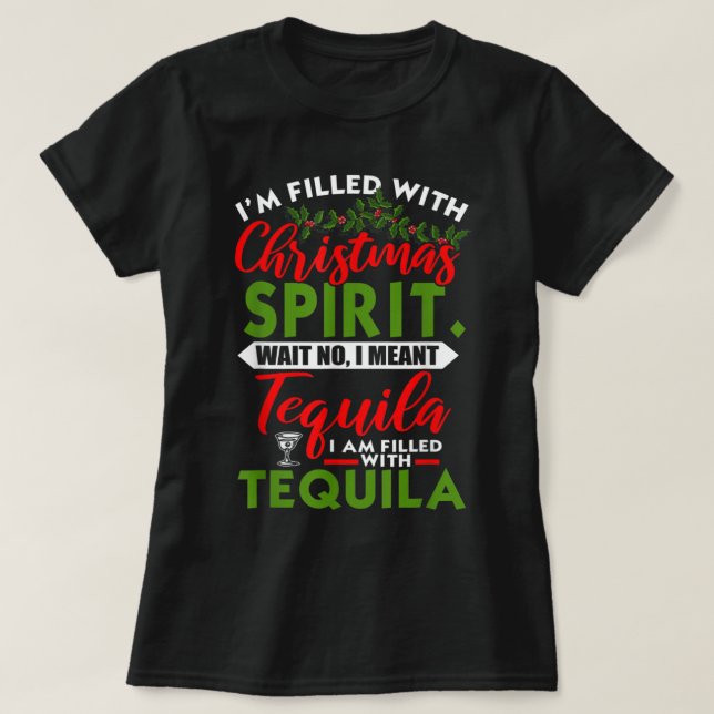 Camiseta Lleno De Navidades Espíritu Tequila Funny Xmas Da (Diseño del anverso)