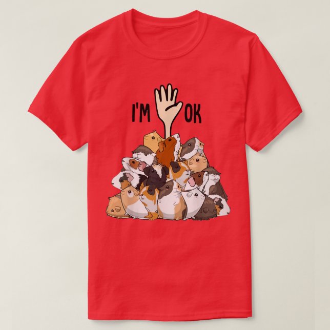 Camiseta Llenos de cerdos de Guinea estoy bien (Diseño del anverso)