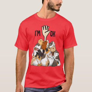 Camiseta Llenos de cerdos de Guinea estoy bien
