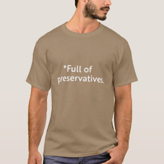 Camiseta Llenos de conservantes