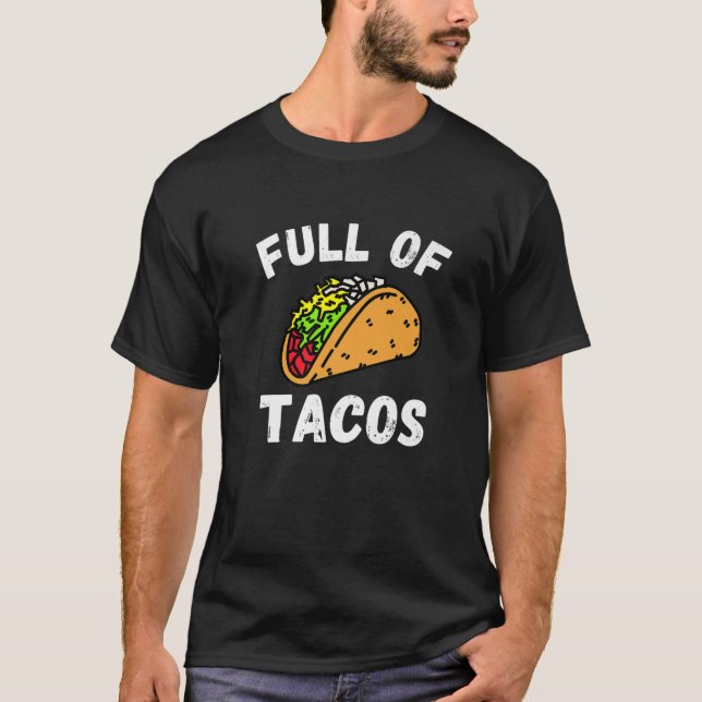 Camiseta Llenos De Tacos, Graciosos Tacos Hambrientos, Aman (Anverso)