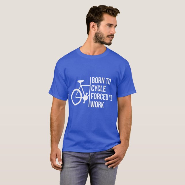 Camiseta Llevado completar un ciclo forzado para trabajar (Anverso completo)