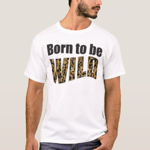 Camiseta Llevado ser SALVAJE