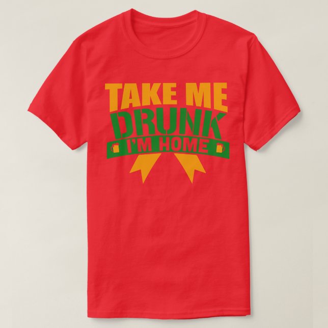 Camiseta Llévame a casa borracho (Diseño del anverso)