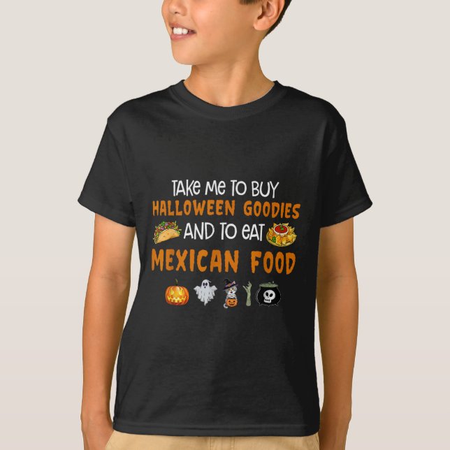Camiseta Llévame A Comprar Bienes De Halloween Y A Comer Me (Anverso)
