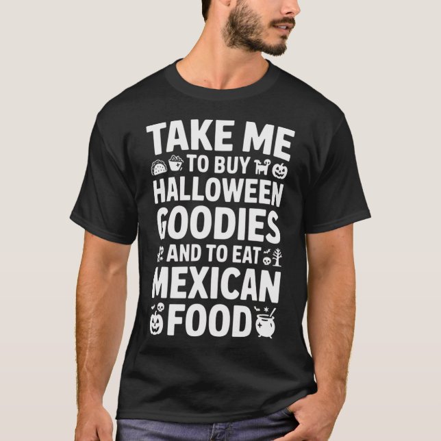 Camiseta Llévame a comprar cosas de Halloween y comer comid (Anverso)