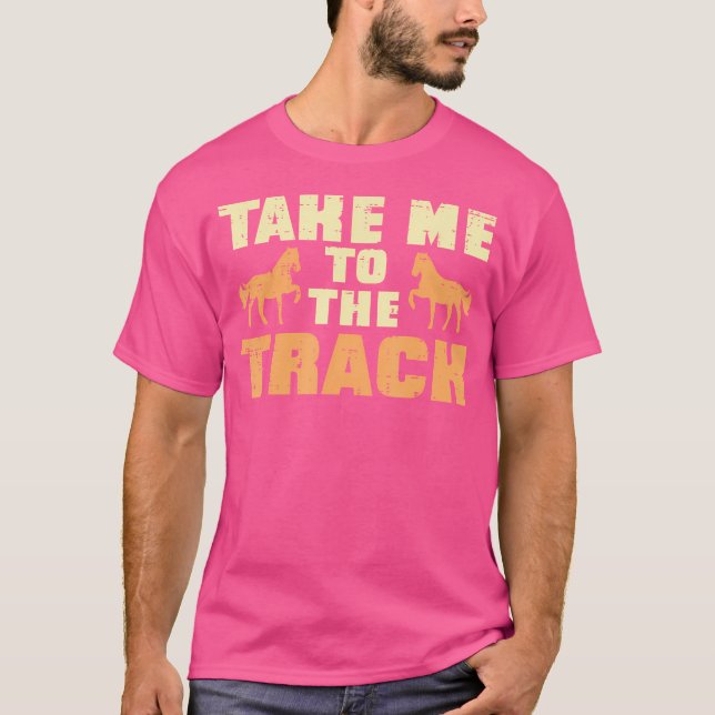 Camiseta Llévame A La Carreras Ecuestre De La Carrera De Ca (Anverso)