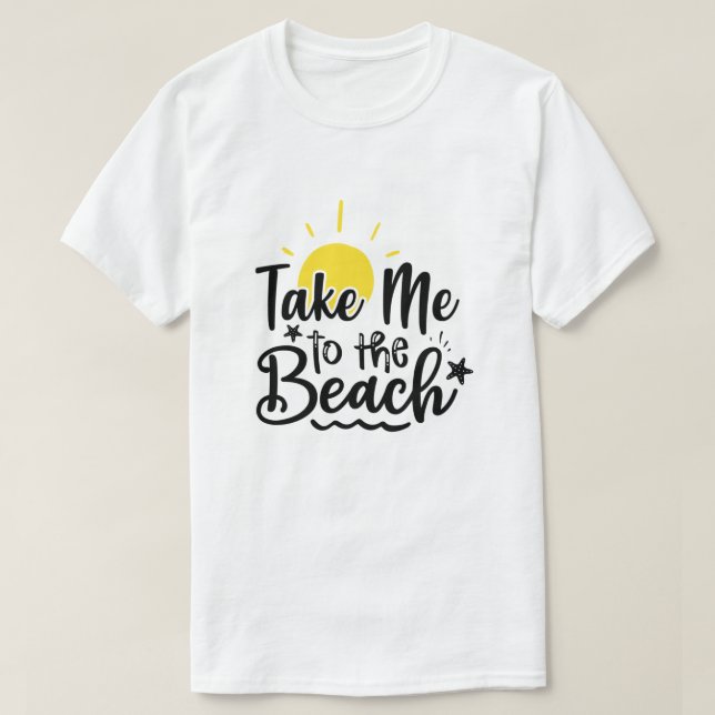 Camiseta Llévame a la playa Vacaciones de verano  (Diseño del anverso)