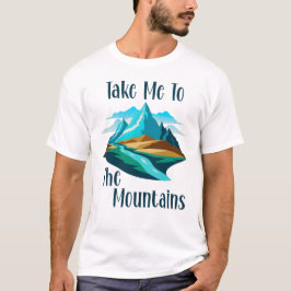 Camiseta Llévame A Las Montañas, Aventura
