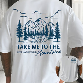 Camiseta Llévame a las Montañas Aventura al Aire Libre