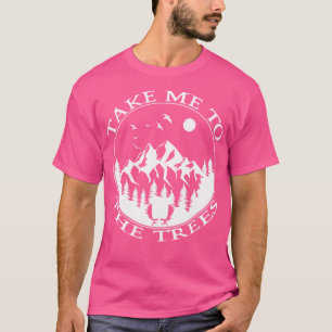 Camiseta Llévame A Los Árboles Montañas De Bushcraft Al Air