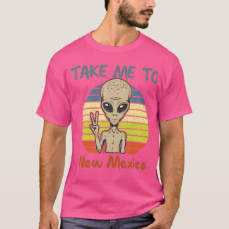 Camiseta Llévame A Nuevo México Alien Funny Ufo
