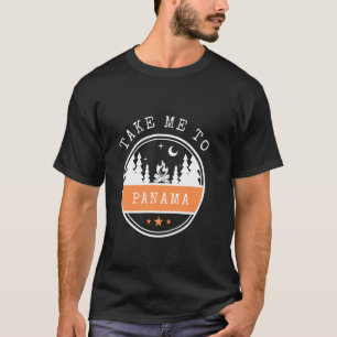 Camiseta Llévame a Panamá para viajar de vacaciones a Panam