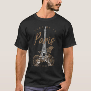 Camiseta Llévame a París, la Torre Eiffel, regalo francés p