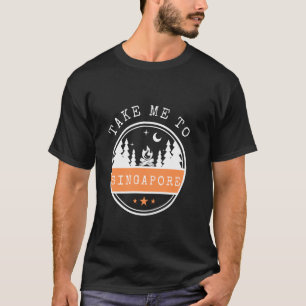 Camiseta Llévame A Singapur De Viaje De Vacaciones Singapur