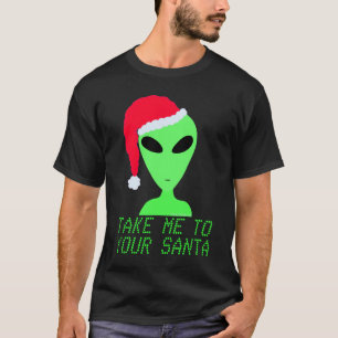 Camiseta Llévame A Tus Divertidos Navidades De Santa Fashio