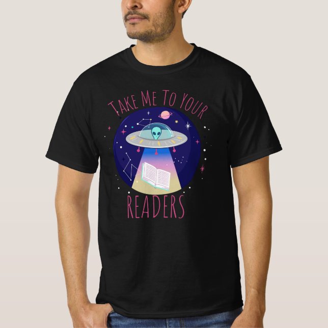 Camiseta Llévame a tus lectores Alien Divertido extraterres (Anverso)