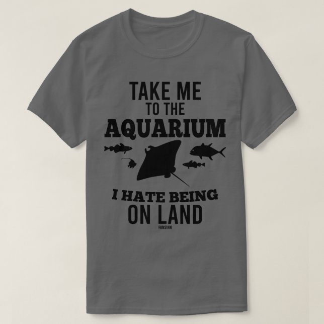 Camiseta Llévame Al Acuario Que Odio Estar En La Tierra (Diseño del anverso)