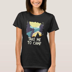 Camiseta Llévame Al Campamento De Vacaciones De Verano Trop
