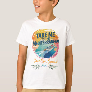 Camiseta Llévame al Mediterráneo Vacaciones en Crucero