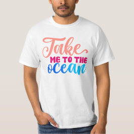 Camiseta Llévame al Océano