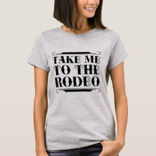 Camiseta Llévame Al Rodeo