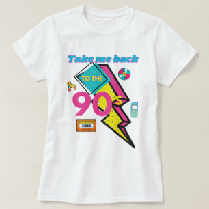 Camiseta Llévame de vuelta a los 90's, devuélvame a los 90'