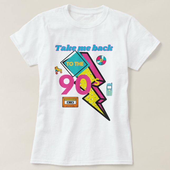 Camiseta Llévame de vuelta a los 90's, devuélvame a los 90' (Diseño del anverso)