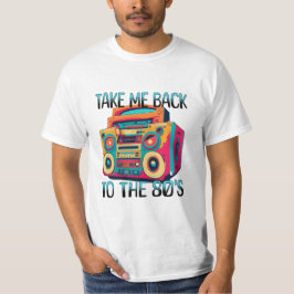 Camiseta Llévame de vuelta a los ochenta